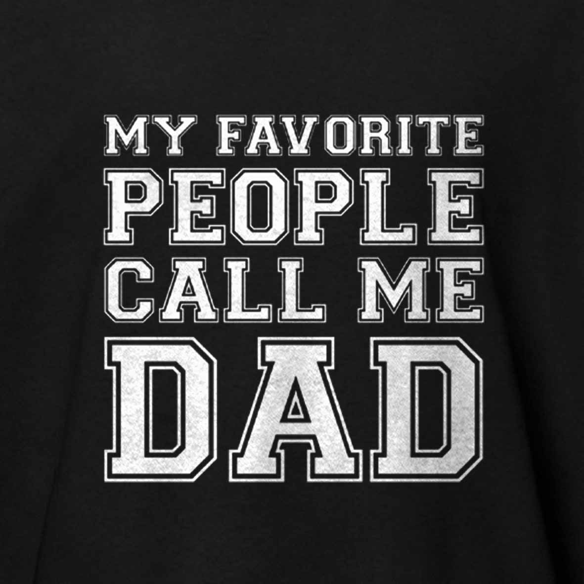 Maturelion My Favorite People Call Me Dad Cotton T-shirt