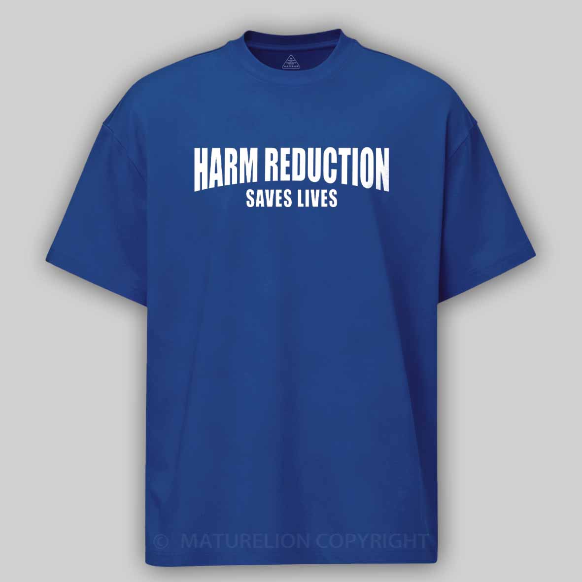 Maturelion Harm Reduction Cotton T-shirt