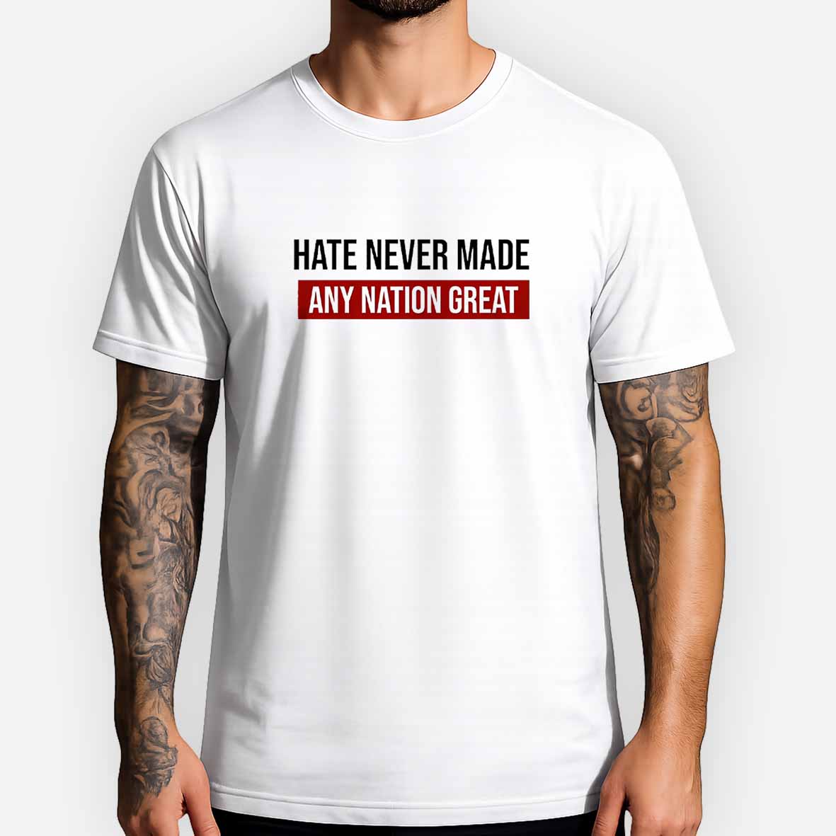 Maturelion Hate Never Made Any Nation Great Cotton T-shirt