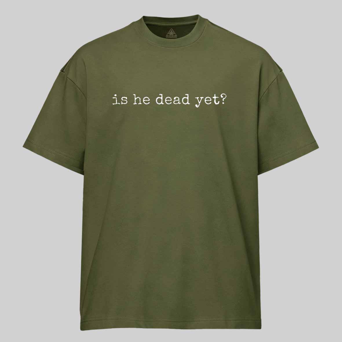 Maturelion Is He Dead Yet Cotton T-shirt