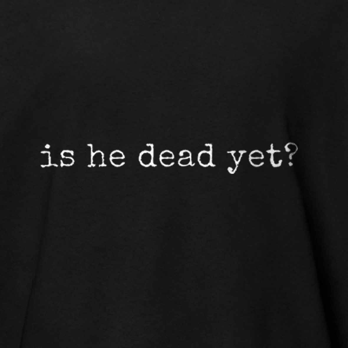 Maturelion Is He Dead Yet Cotton T-shirt