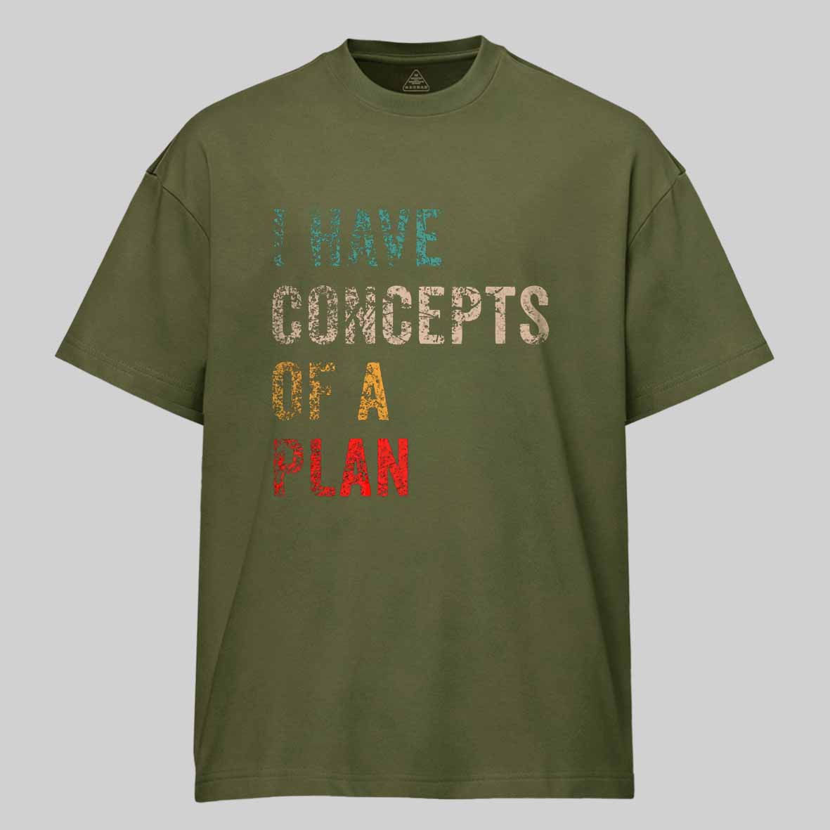 Maturelion I Have Concepts Of A Plan Cotton T-shirt
