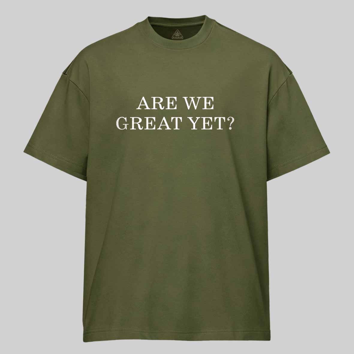 Maturelion Are We Great Yet Cotton T-shirt
