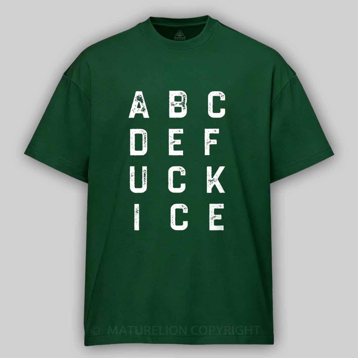 Maturelion ABCDEFUCKICE Cotton T-shirt