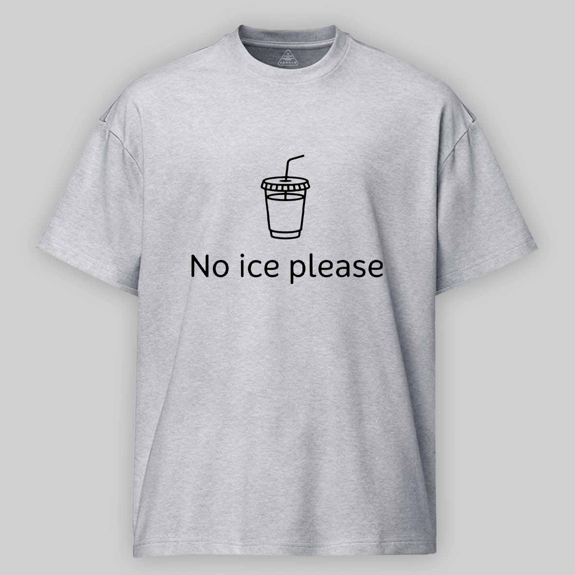 Maturelion No Ice Please Cotton T-shirt
