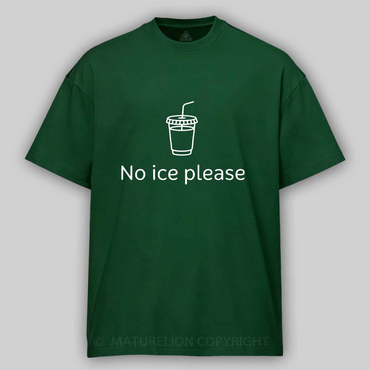Maturelion No Ice Please Cotton T-shirt