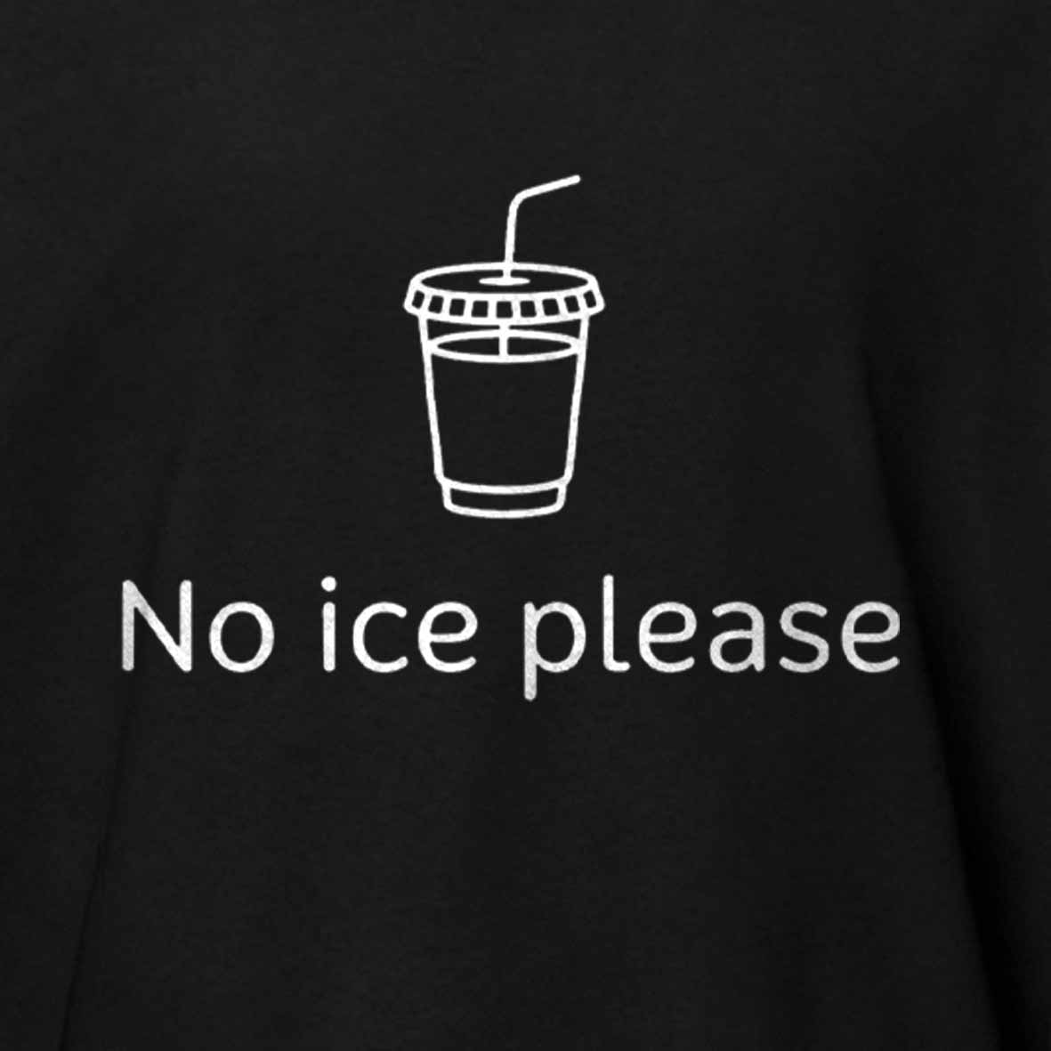 Maturelion No Ice Please Cotton T-shirt