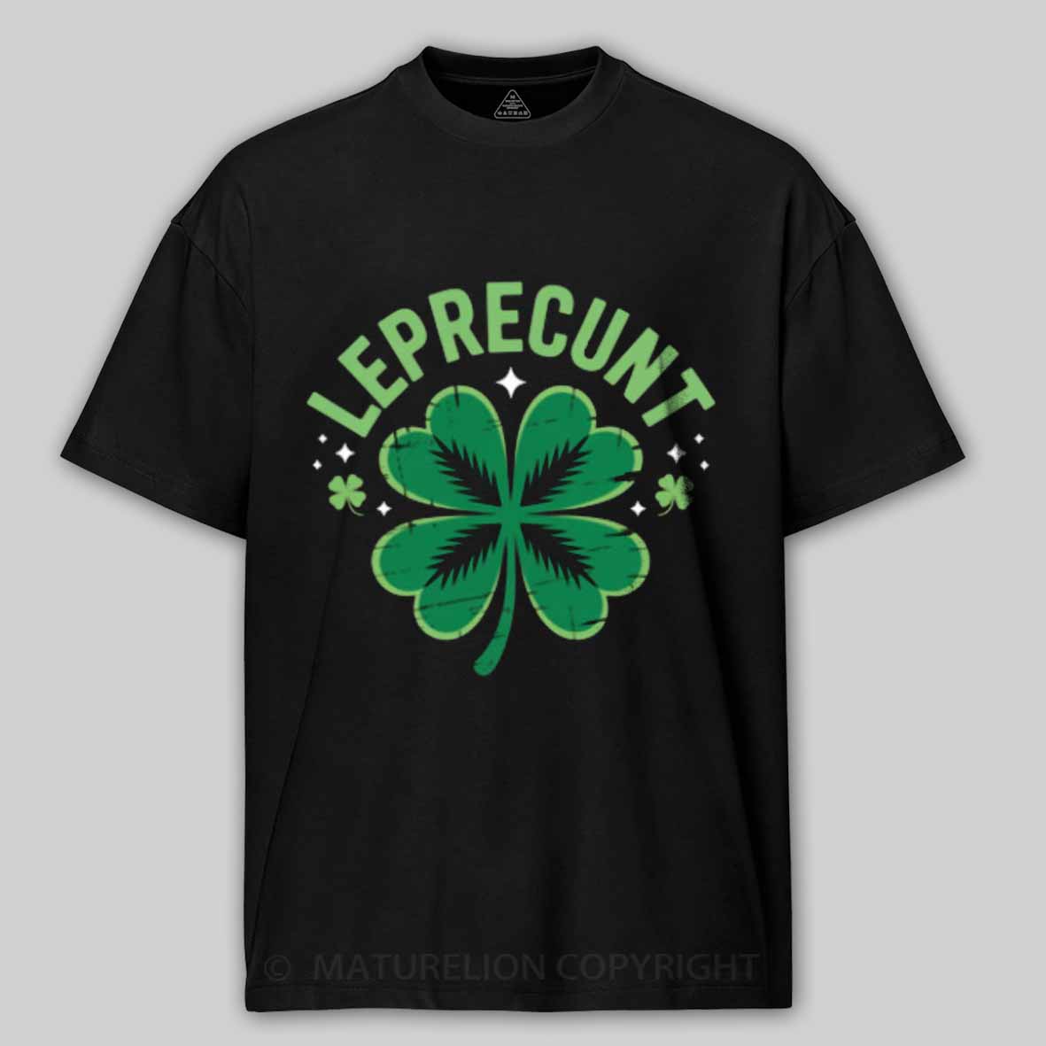 Maturelion Leprecunt St. Patrick's Day Funny LEPRECUNT Irish Shamrock Cotton T-shirt