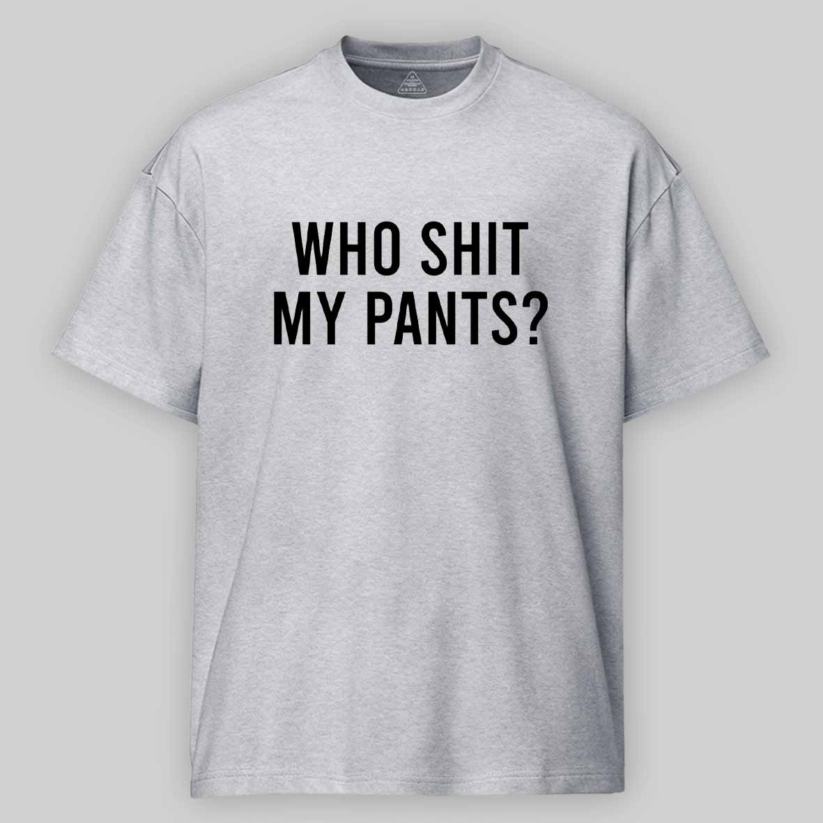 Maturelion Who Shit My Pants Cotton T-shirt