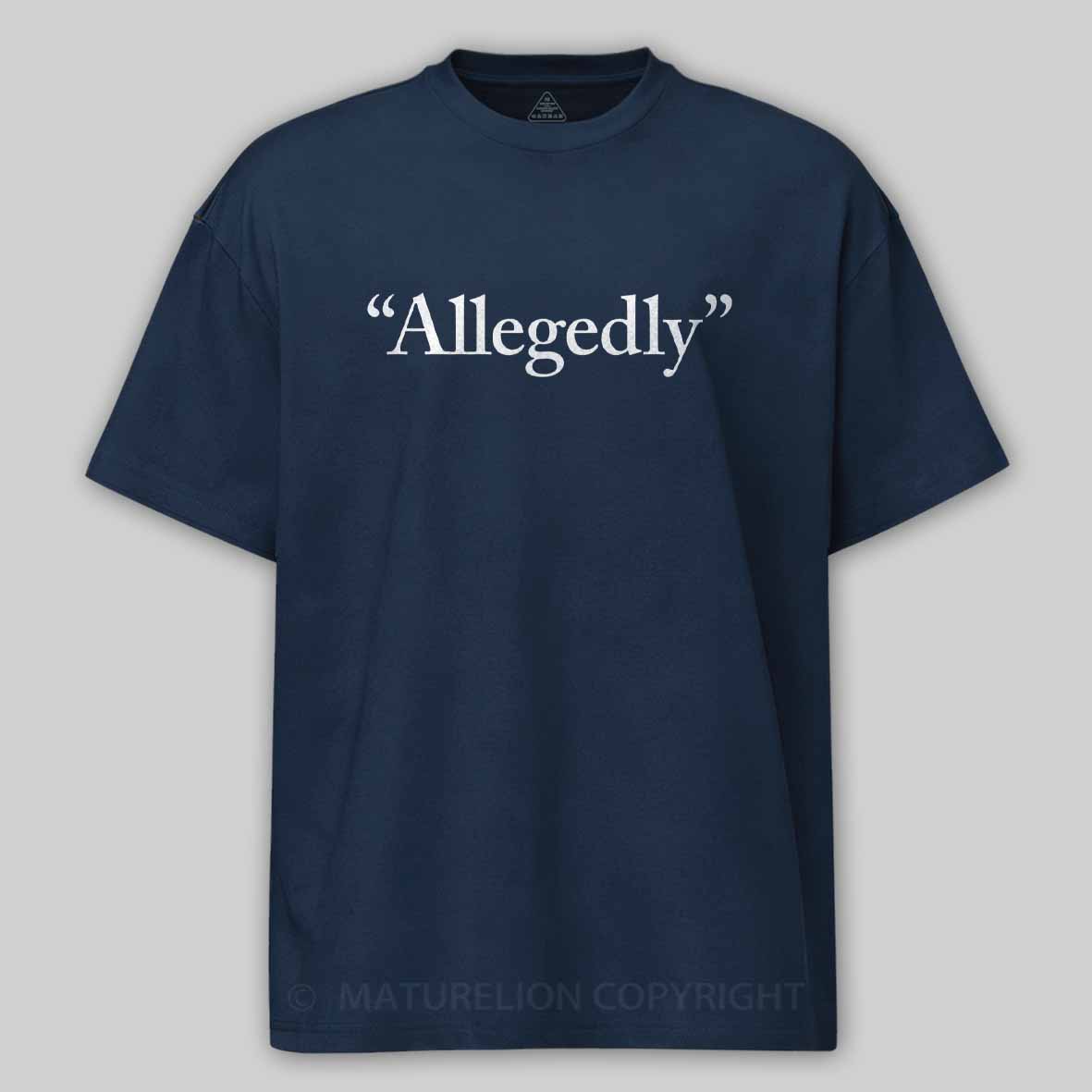 Maturelion Allegedly Cotton T-shirt