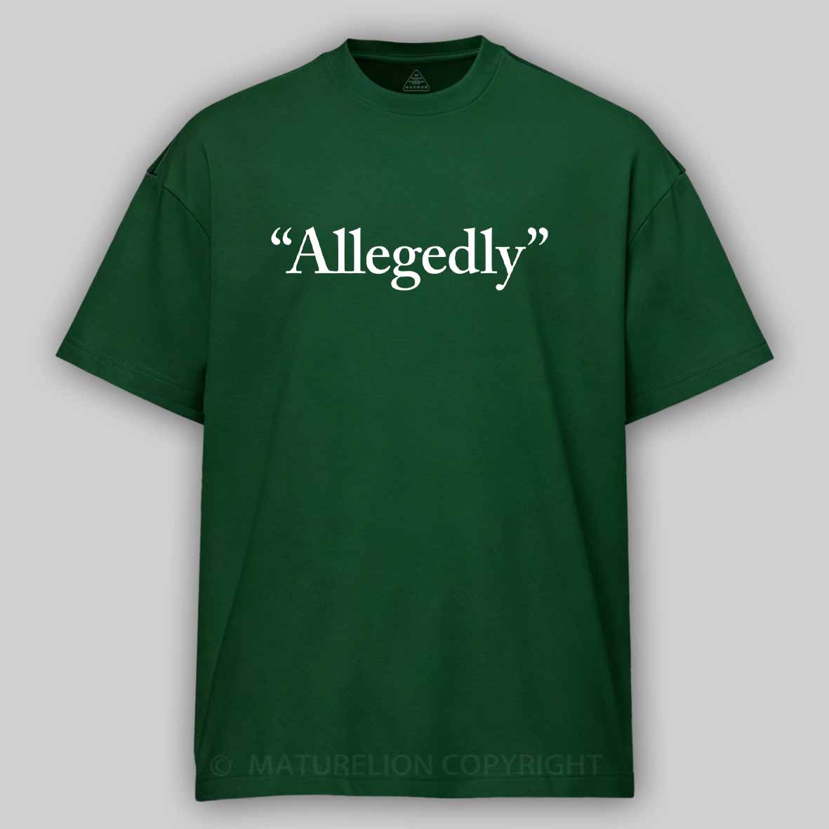 Maturelion Allegedly Cotton T-shirt