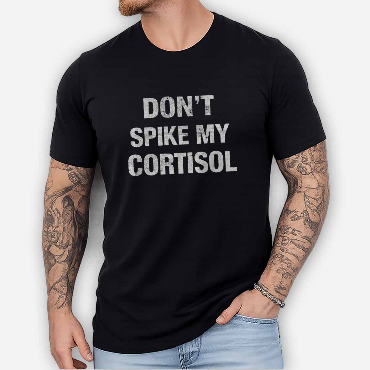 Maturelion Don't Spike My Cortisol Cotton T-shirt