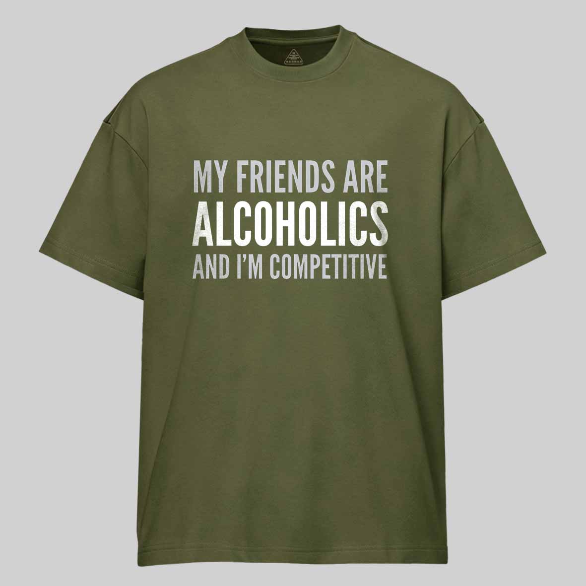 Maturelion Drinking Humor My Friend’s Are Alcoholics Cotton T-shirt