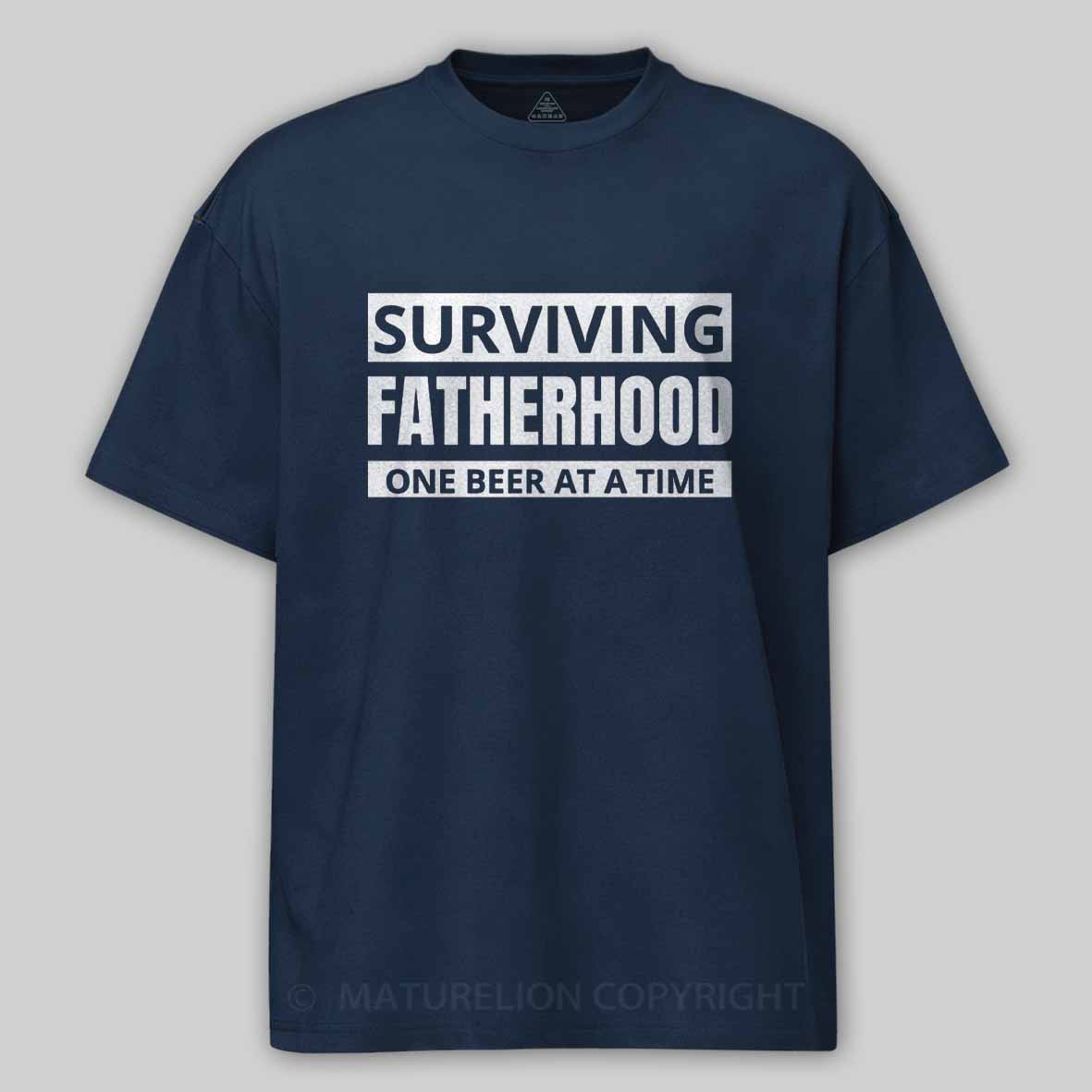 Maturelion Surviving Fatherhood One Beer At A Time Cotton T-shirt