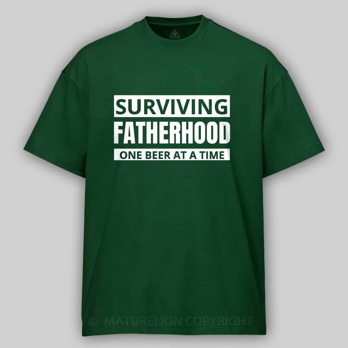 Maturelion Surviving Fatherhood One Beer At A Time Cotton T-shirt
