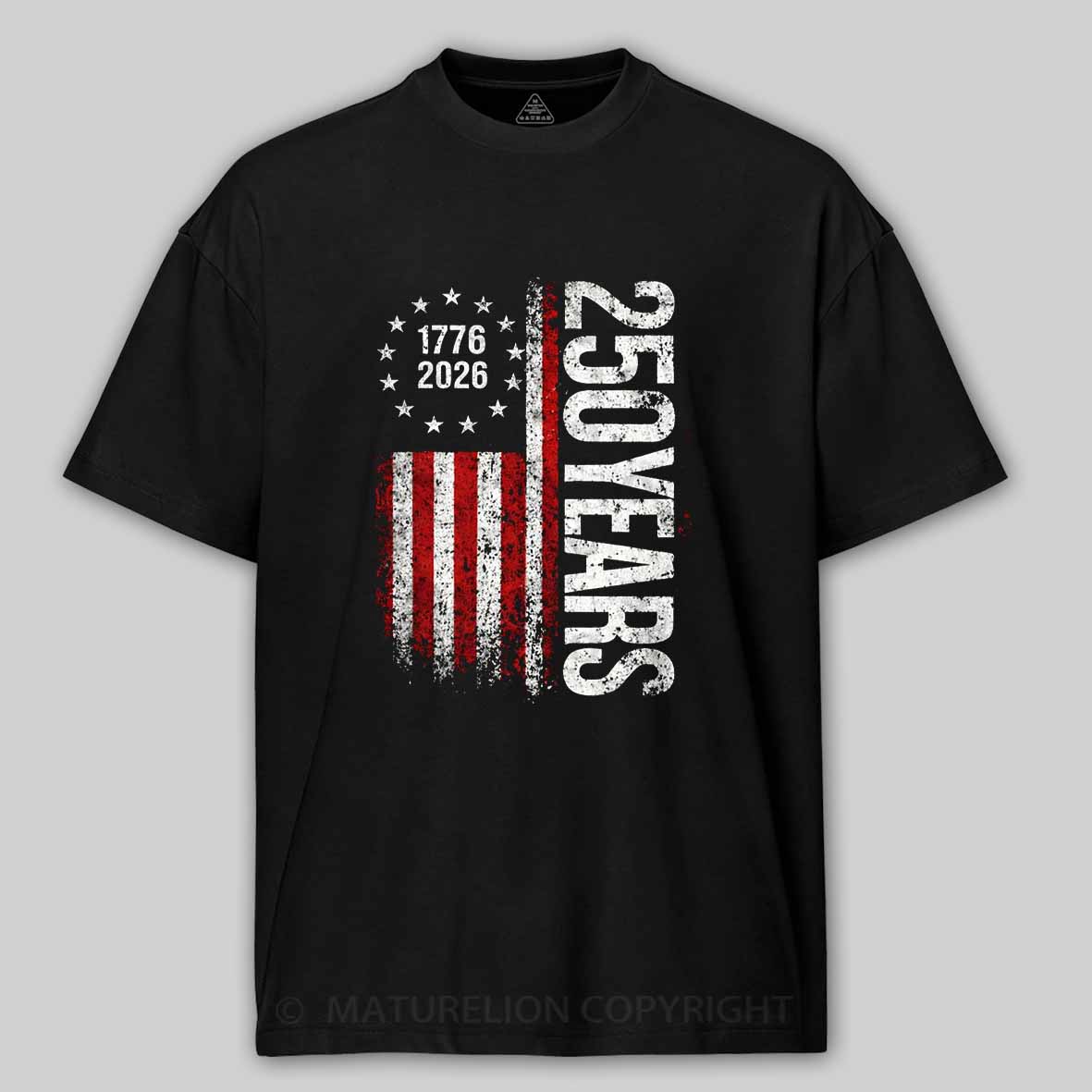 Maturelion 250 Years Anniversary Usa American Flag 1776 2026 Patriotic Independence Day 4th July Cotton T-shirt