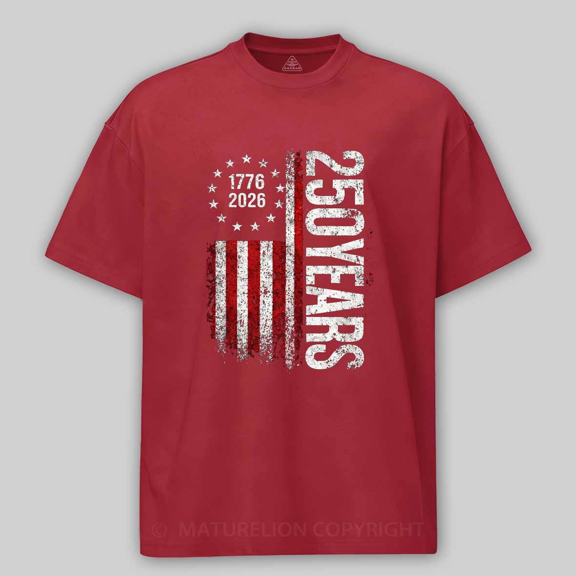 Maturelion 250 Years Anniversary Usa American Flag 1776 2026 Patriotic Independence Day 4th July Cotton T-shirt