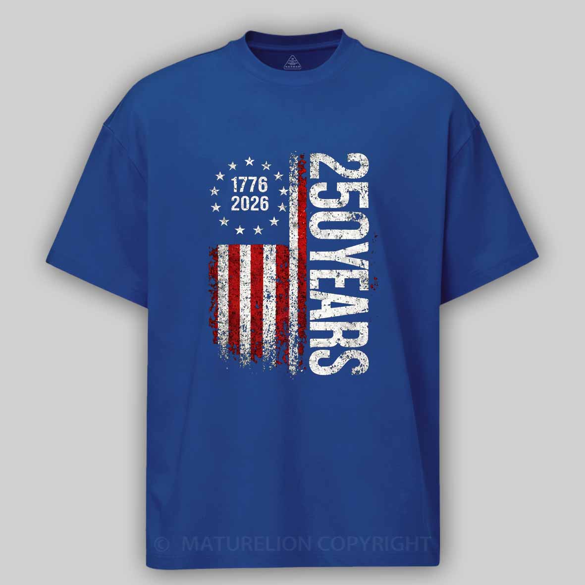 Maturelion 250 Years Anniversary Usa American Flag 1776 2026 Patriotic Independence Day 4th July Cotton T-shirt