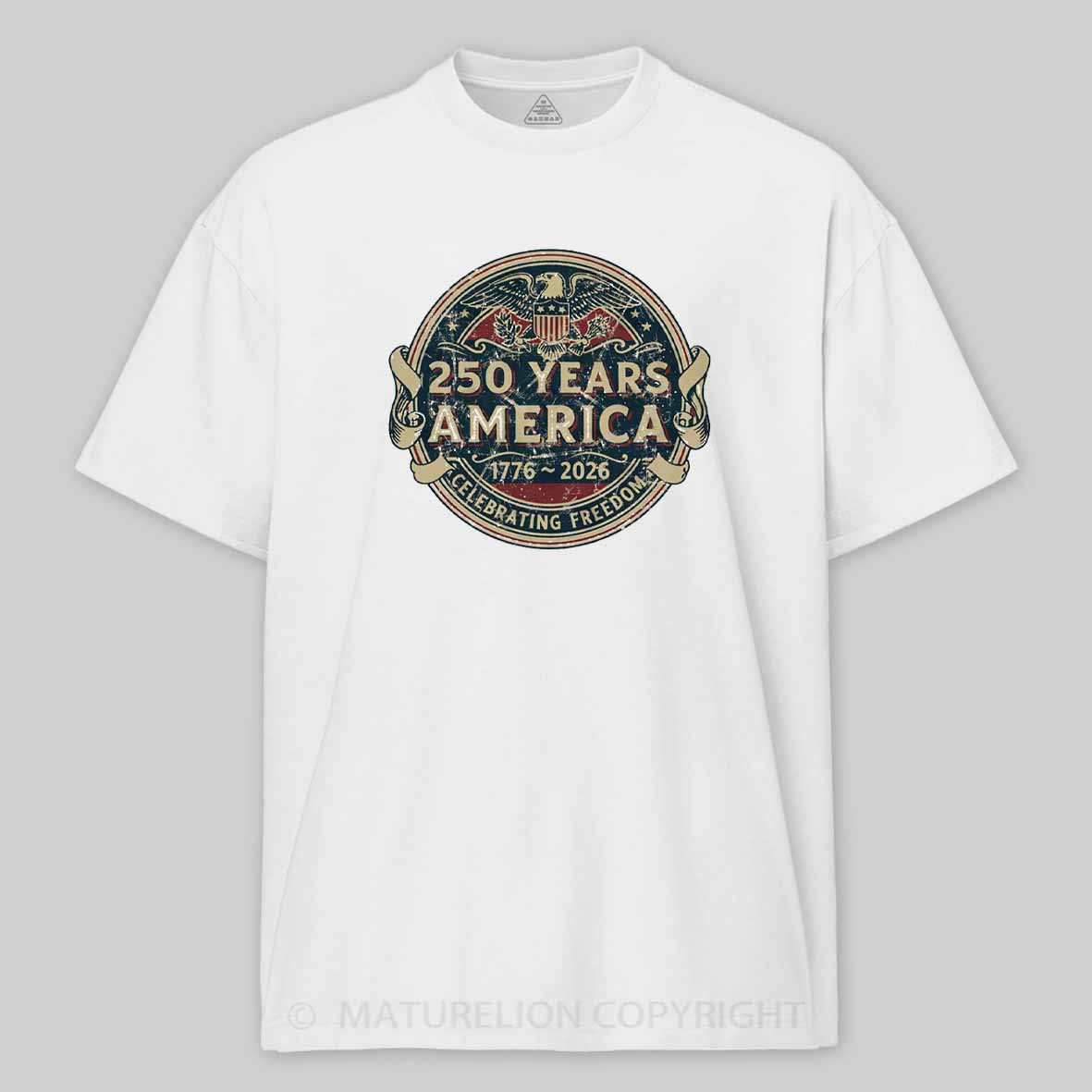 Maturelion 250 Years America 1776 2026 Cotton T-shirt