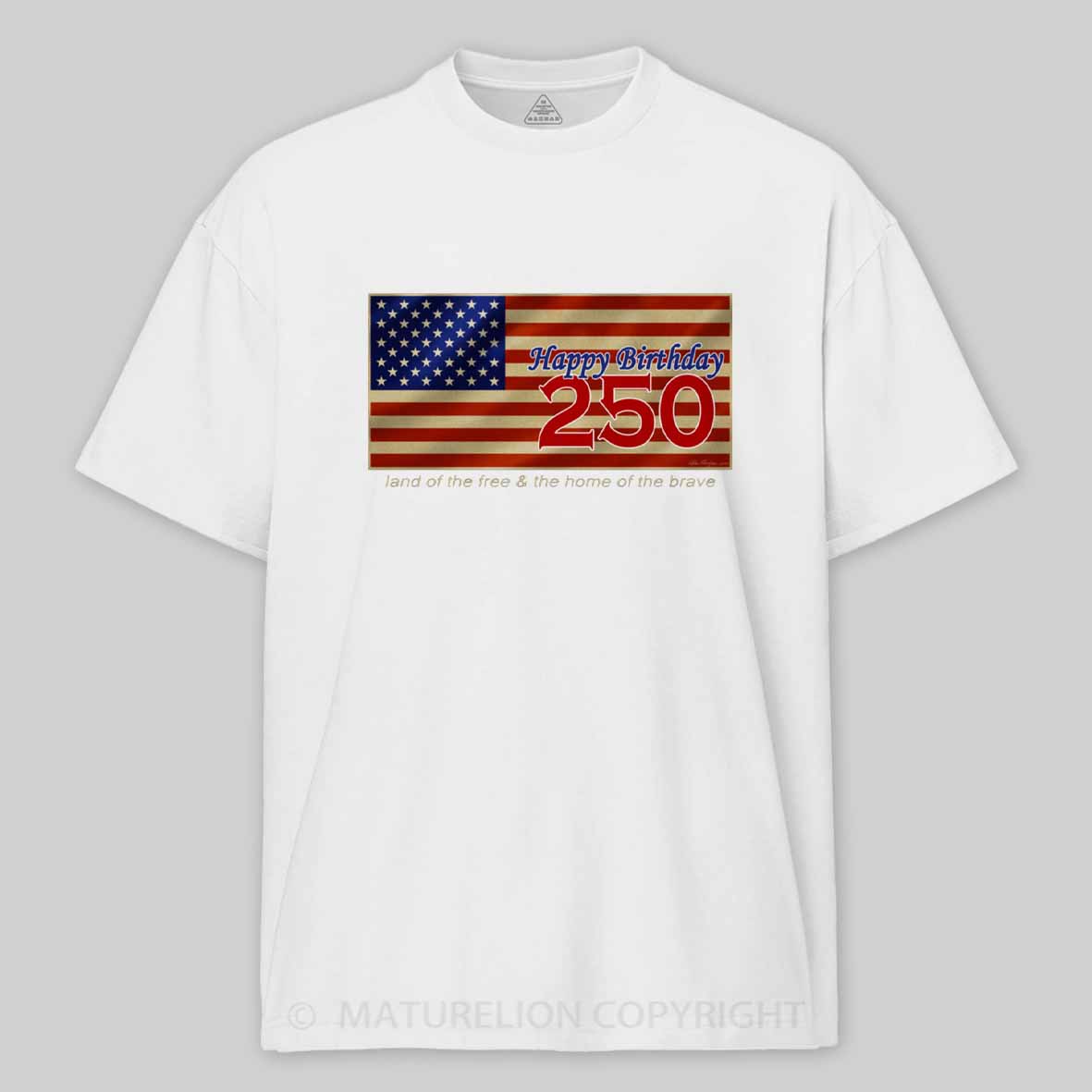 Maturelion Happy 250th Birthday USA Cotton T-shirt