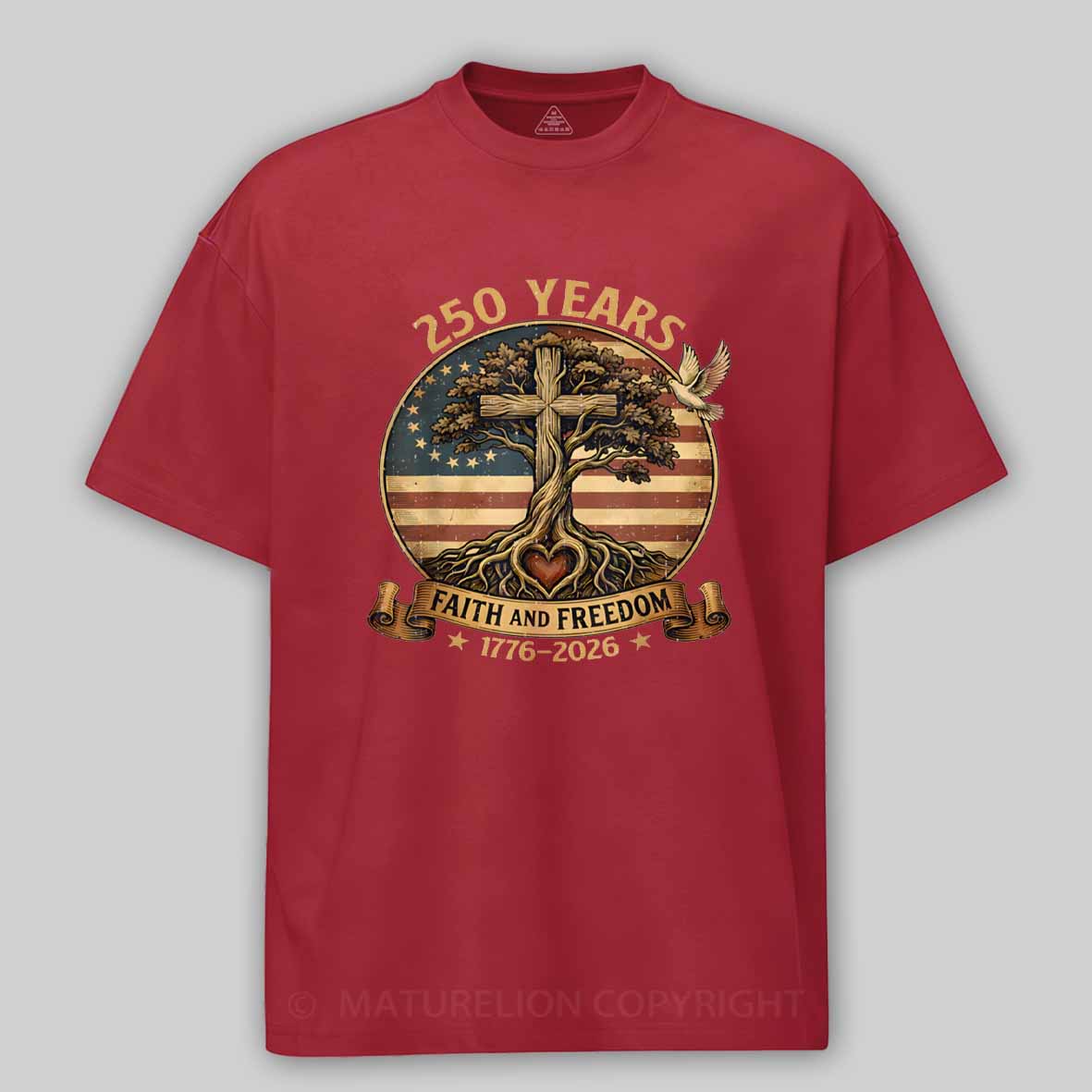 Maturelion 250 Years Faith And Freedom Christian USA 250th Anniversary Cotton T-shirt