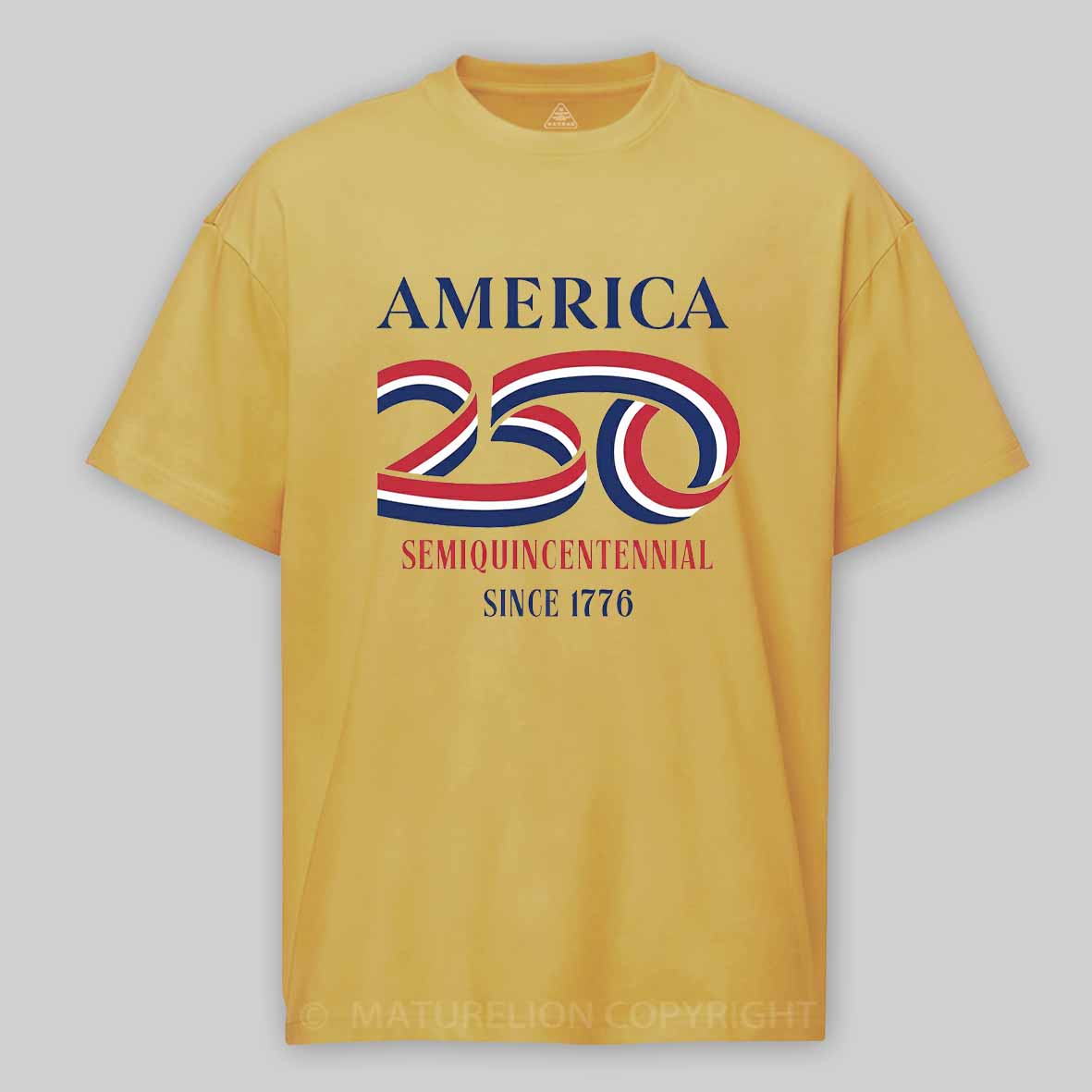 Maturelion America 250 Semiquincentennial Since 1776 Cotton T-shirt