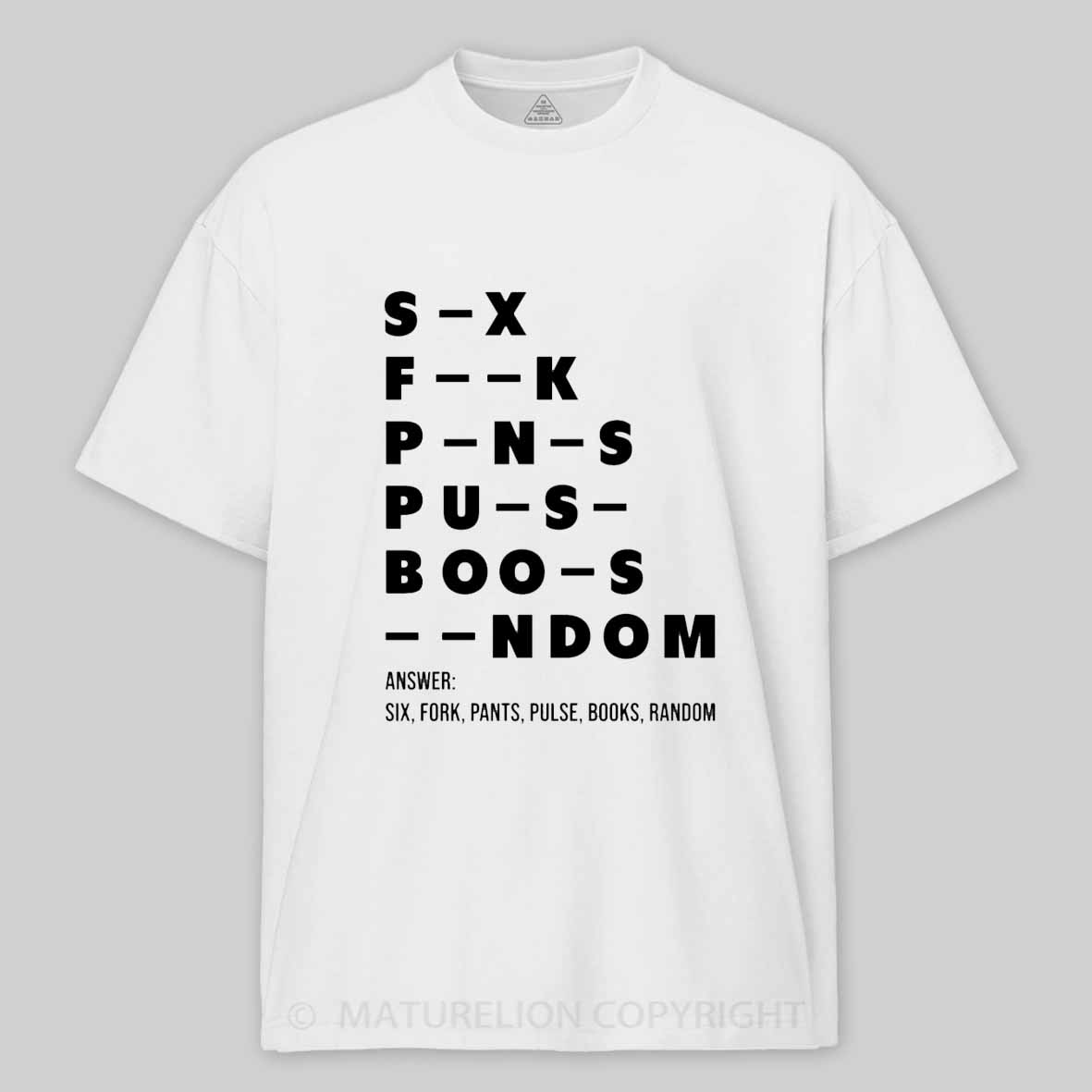 Maturelion Funny Adult Dirty Mind Questions Cotton T-shirt