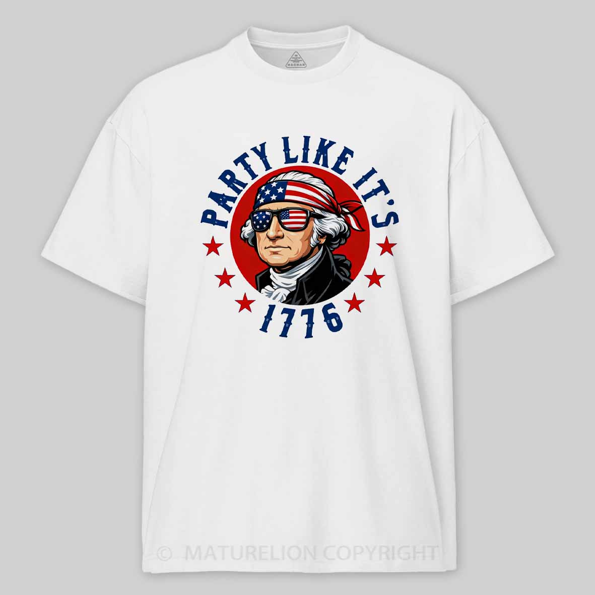 Maturelion America 250 Party Like It's 1776 Cotton T-shirt