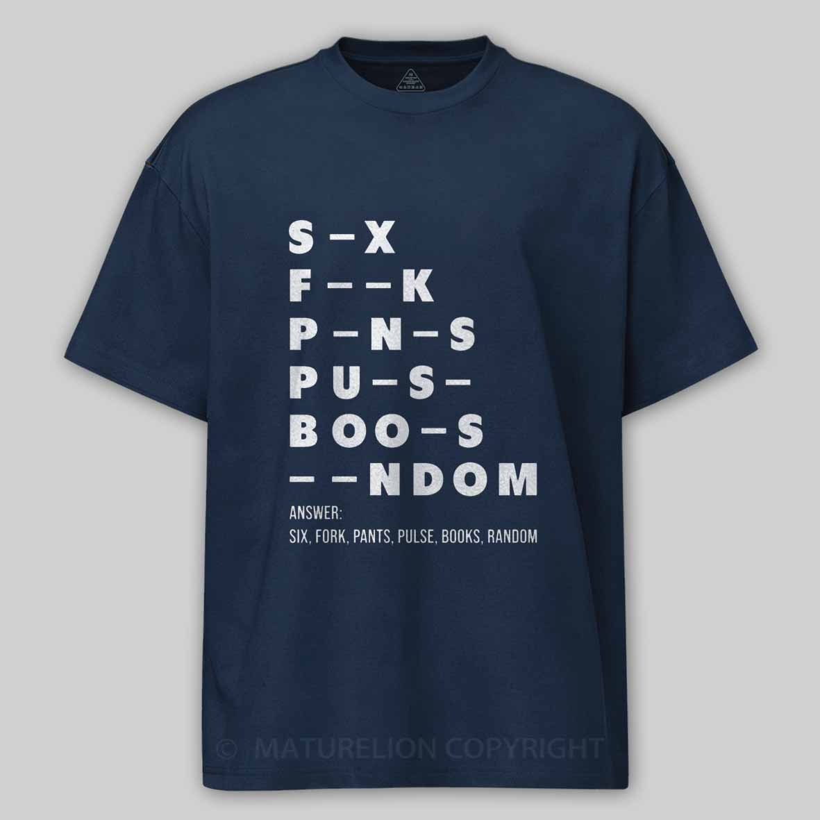 Maturelion Funny Adult Dirty Mind Questions Cotton T-shirt