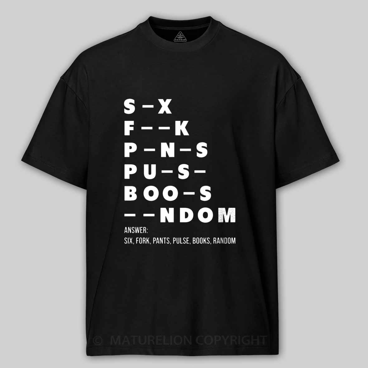 Maturelion Funny Adult Dirty Mind Questions Cotton T-shirt