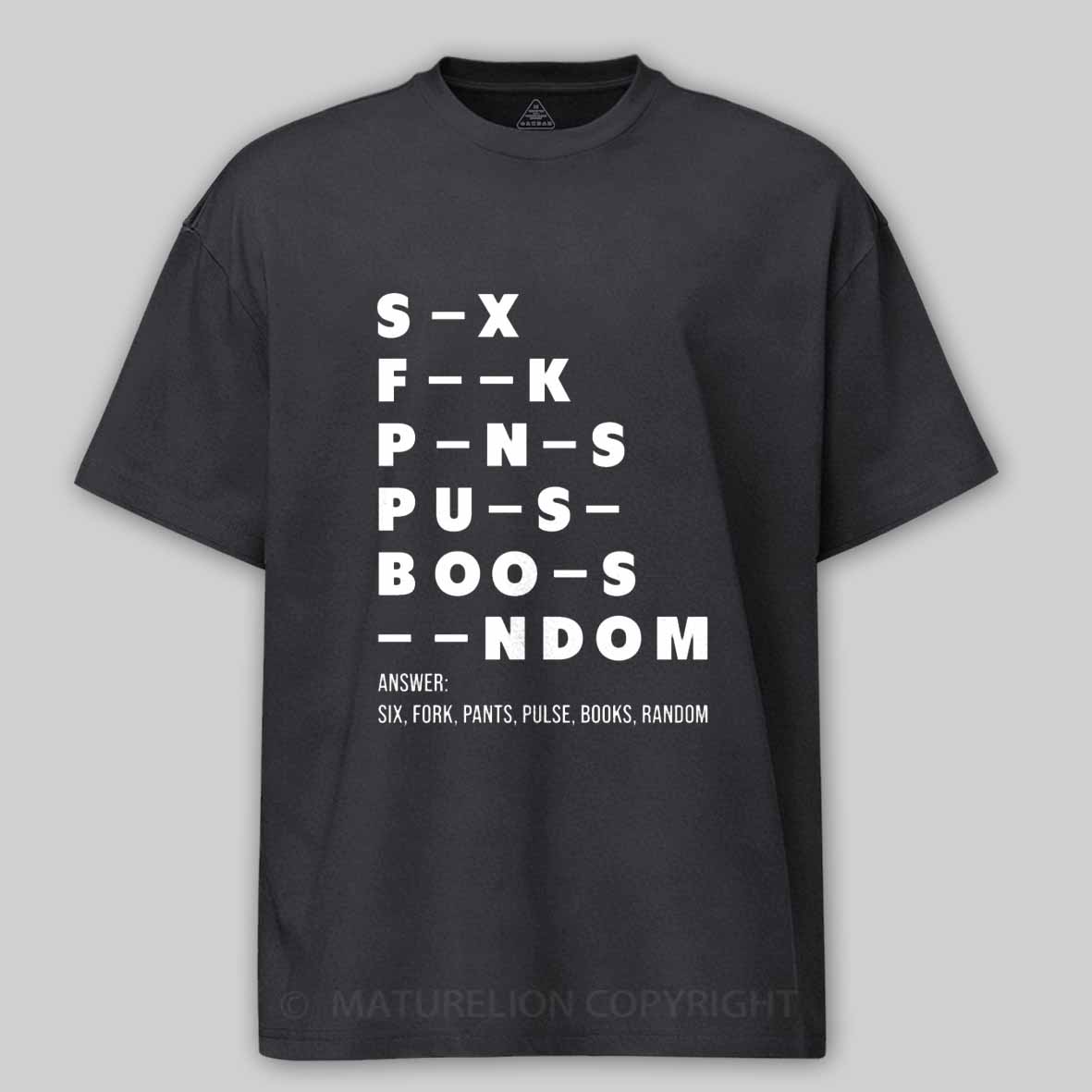 Maturelion Funny Adult Dirty Mind Questions Cotton T-shirt