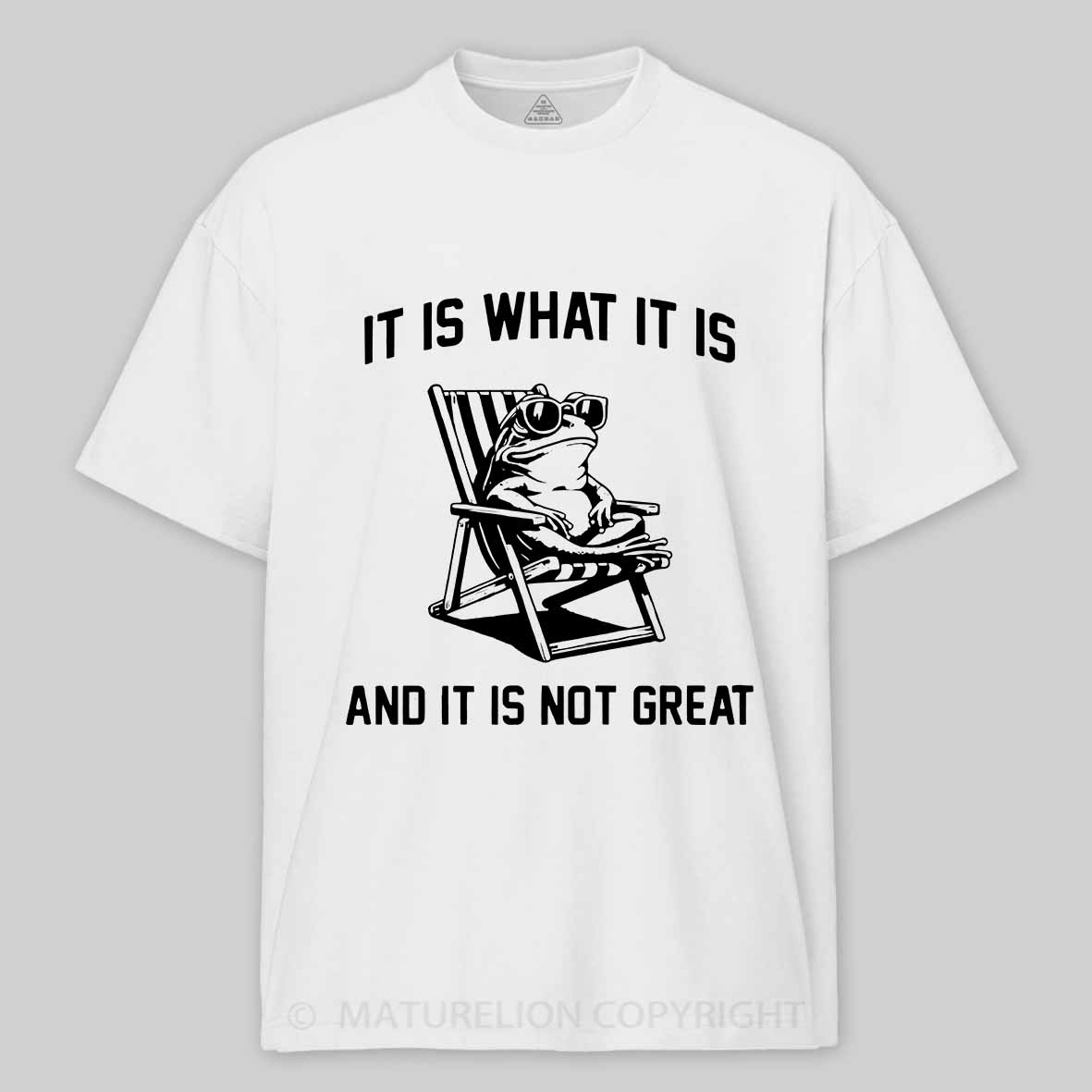 Maturelion Men's T-Shirt It Is What It Is Cotton T-Shirt