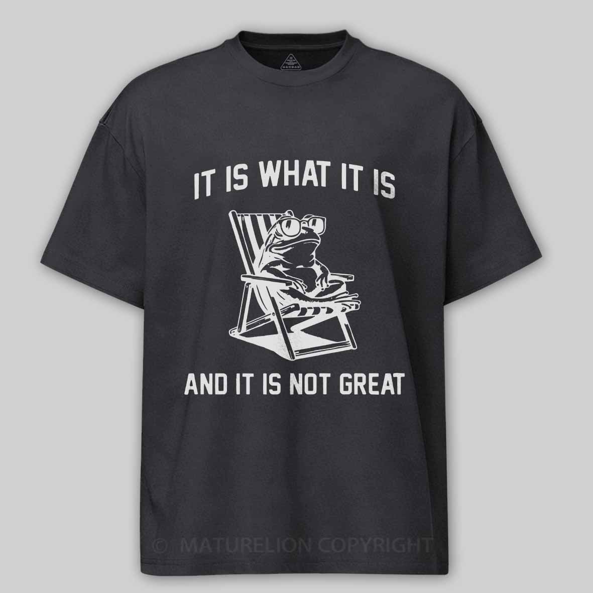 Maturelion Men's T-Shirt It Is What It Is Cotton T-Shirt