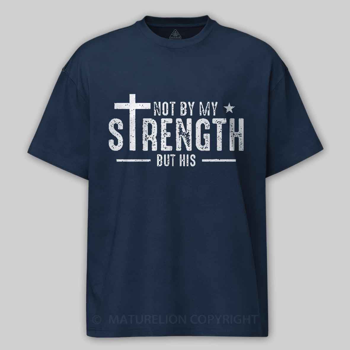 Maturelion Men's T-shirt Not My Strength Bible Verse Cotton T-shirt