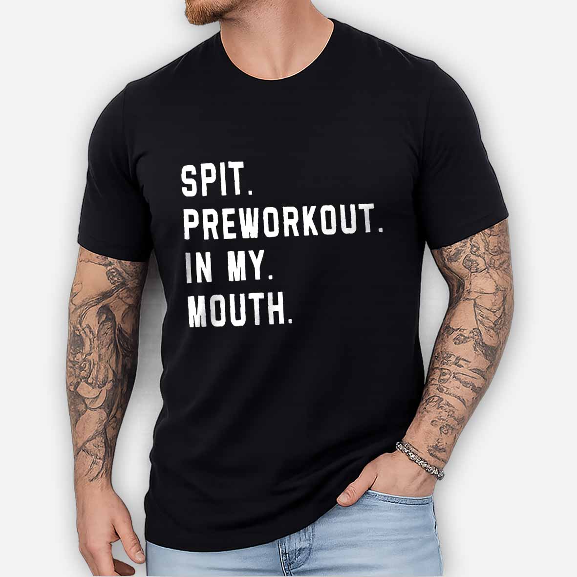 Maturelion Men's T-Shirt Spit Preworkout In My Mouth T-Shirt