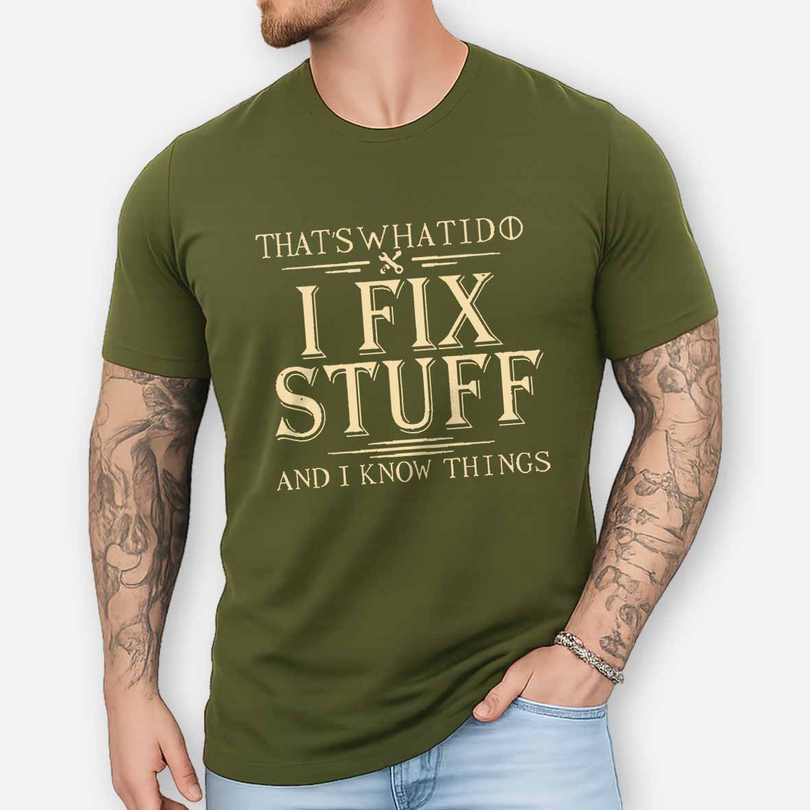 Maturelion That's What I Do I Fix Stuff And I Know Things Unisex Cotton T-shirt -Maturelion