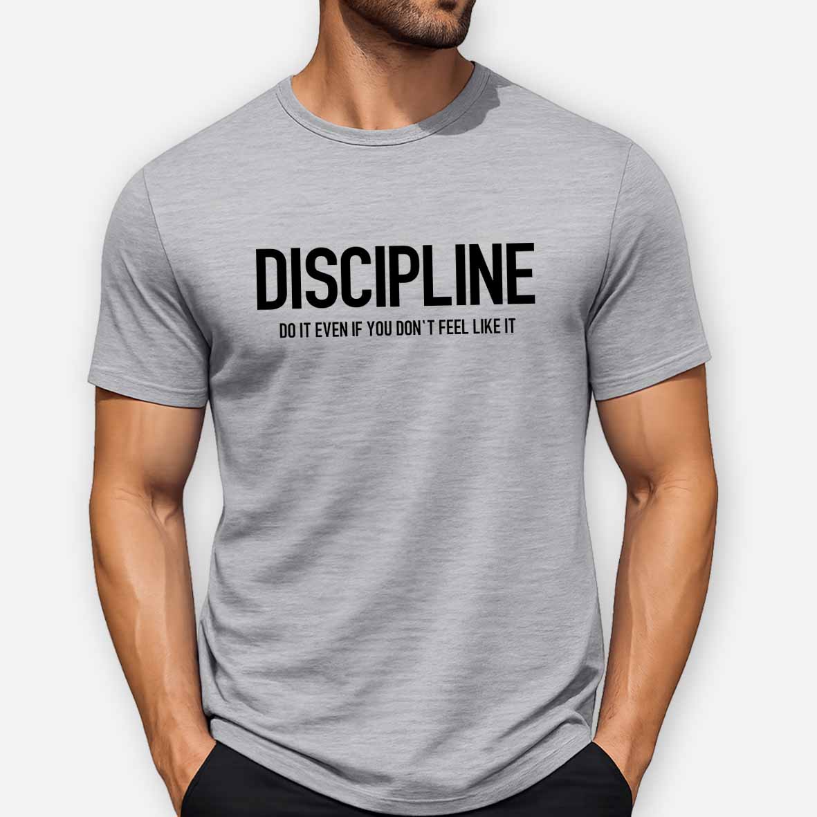 Discipline: Do It Even If You Don't Feel Like It Cotton T-shirt