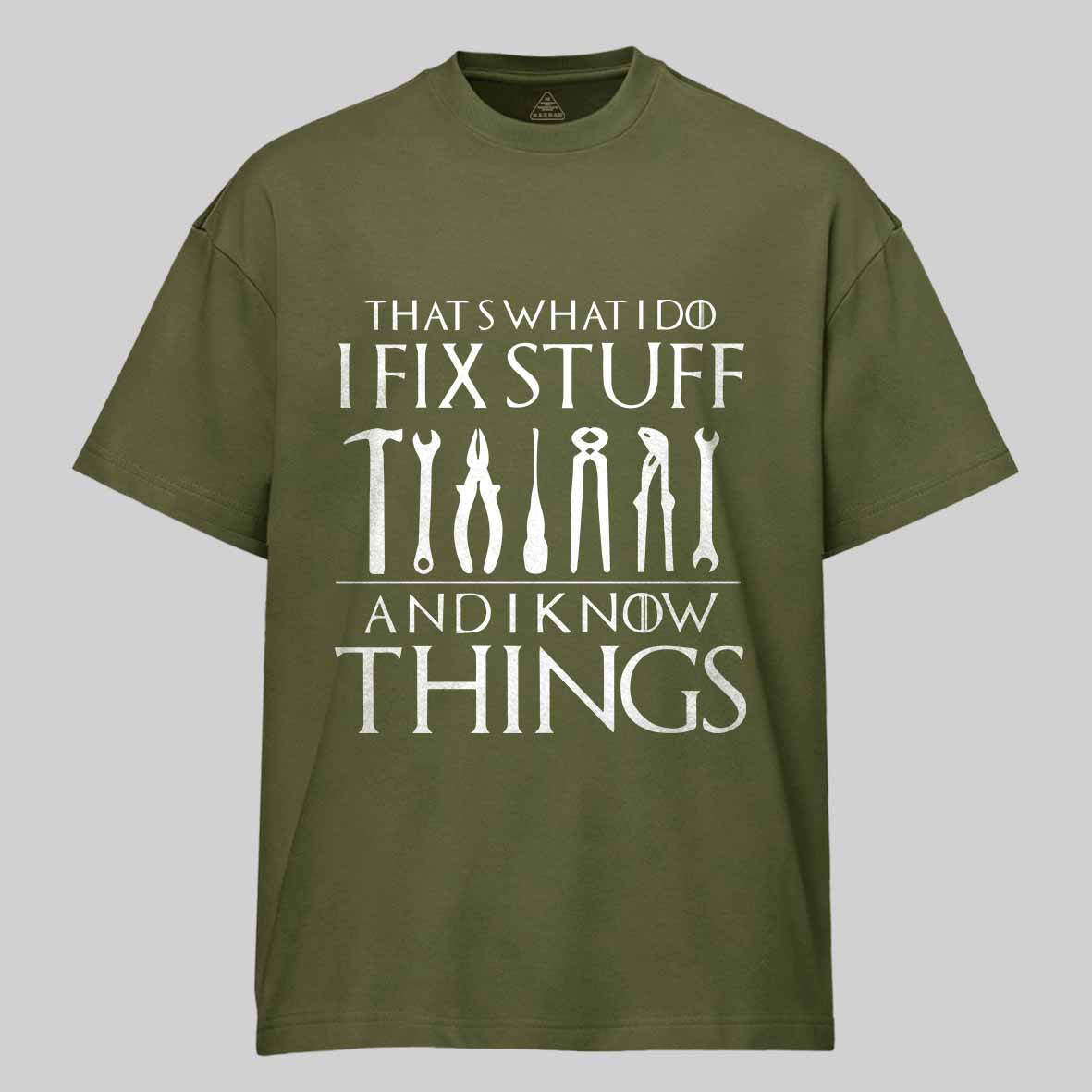 That's What I Do I Fix Stuff and I Know Things Cotton T-shirt 