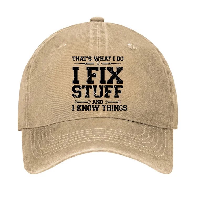 Maturelion That's What I Do I Fix Stuff And I Know Things Classic Cap-Maturelion