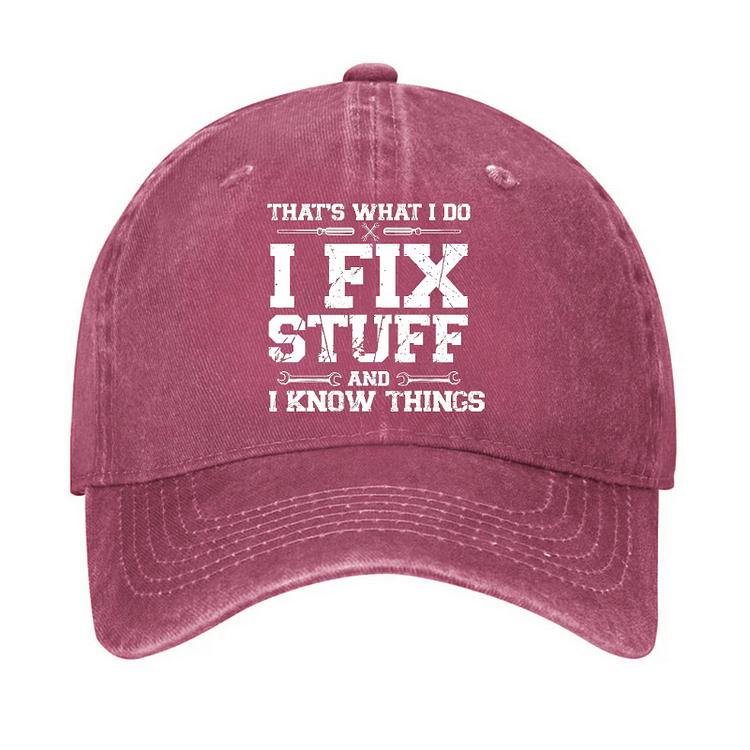 Maturelion That's What I Do I Fix Stuff And I Know Things Classic Cap-Maturelion