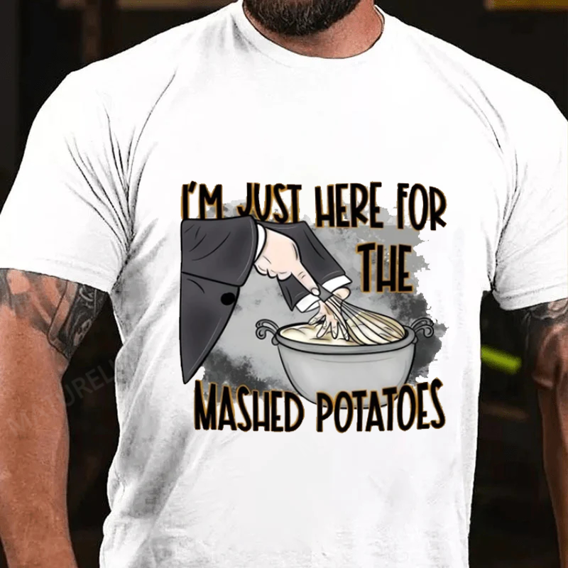 Maturelion Men's T-Shirt I’m Just Here For The Mashed Potatoes Thanksgiving Cotton T-Shirt