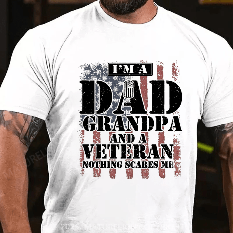 Maturelion Men's T-shirt I Am Dad Grandpa And A Veteran Nothing Scares Me Gildan 64000 Cotton T-shirt