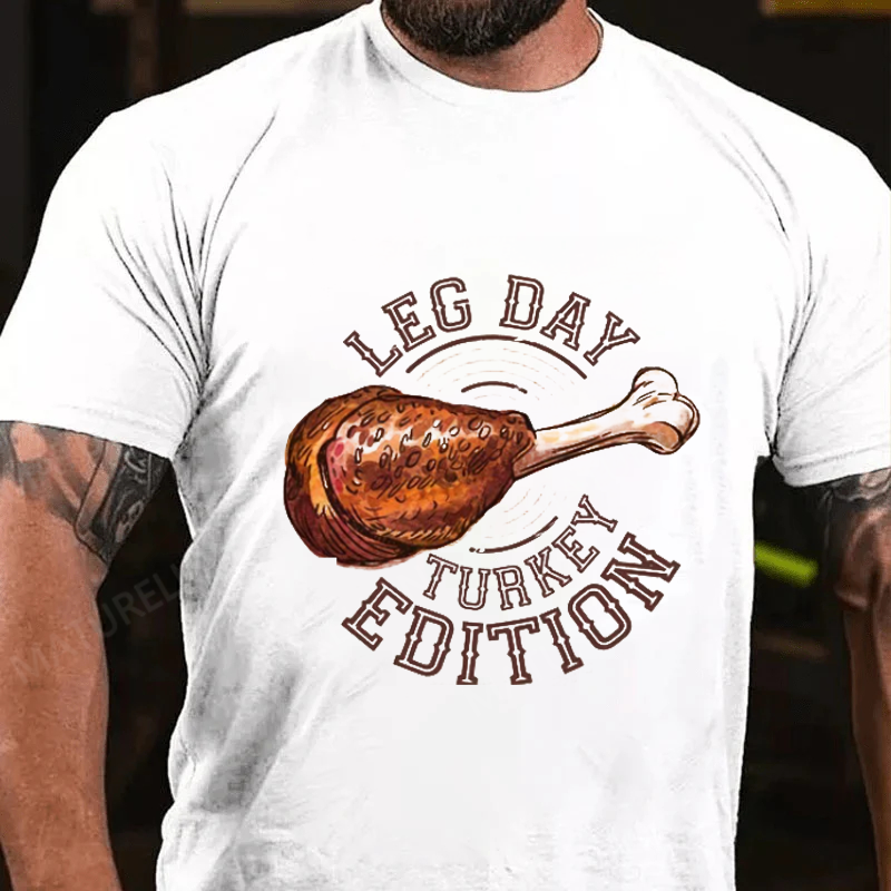 Maturelion Men's T-Shirt It's Leg Day Thanksgiving Turkey Cotton T-Shirt
