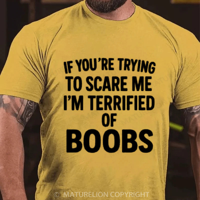 Maturelion Men's T-shirt Terrified of Boobs Cotton T-shirt