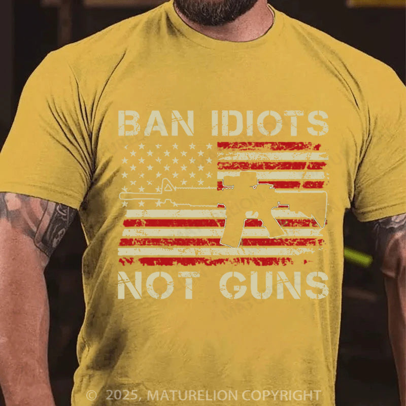 Maturelion Men's T-shirt Ban Idiots Not Guns Cotton T-shirt
