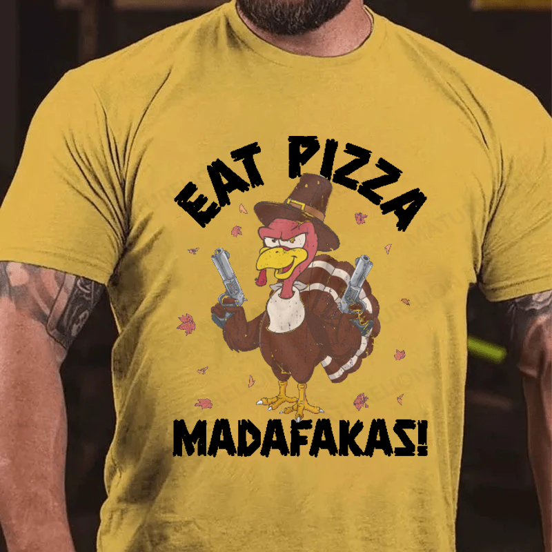 Maturelion Men's T-Shirt Eat Pizza Funny Thanksgiving Cotton T-Shirt
