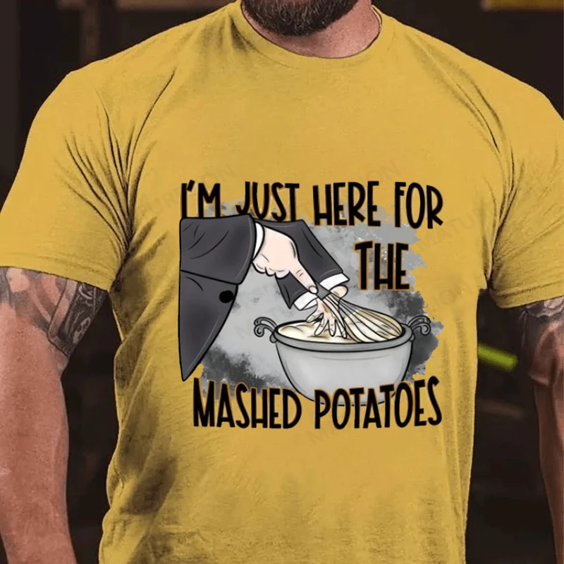 Maturelion Men's T-Shirt I’m Just Here For The Mashed Potatoes Thanksgiving Cotton T-Shirt