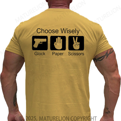 Maturelion Men's T-shirt Choose Wisely Glock Paper Scissors Cotton T-shirt