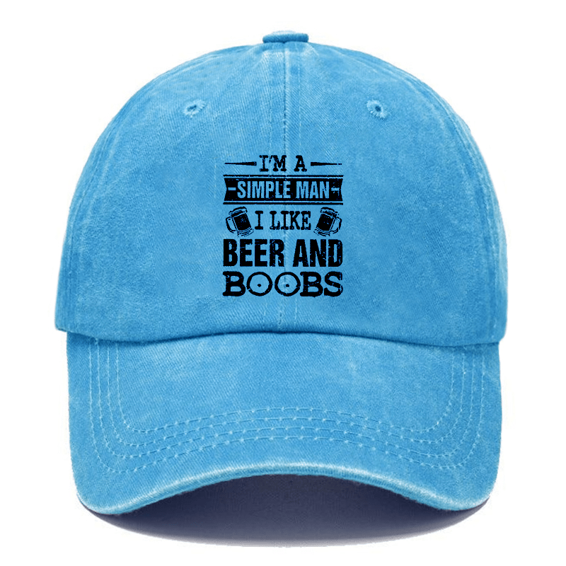 I'm a Simple Man I like Beer and Boobs Cap-Maturelion