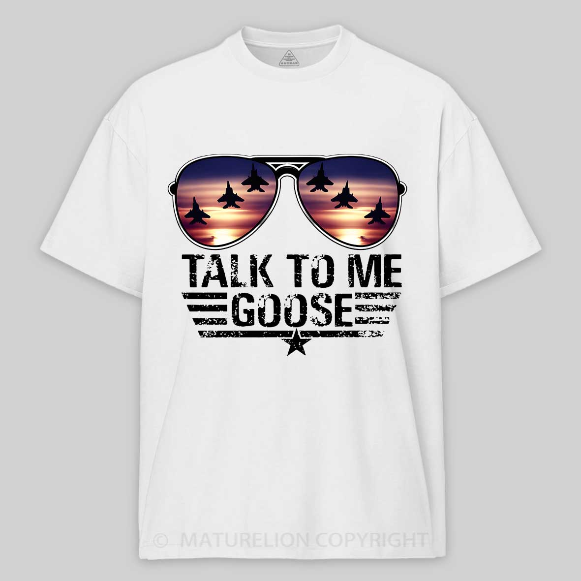 Maturelion Talk to me Goose  Cotton T-shirt